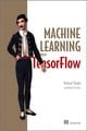 Machine Learning with TensorFlow