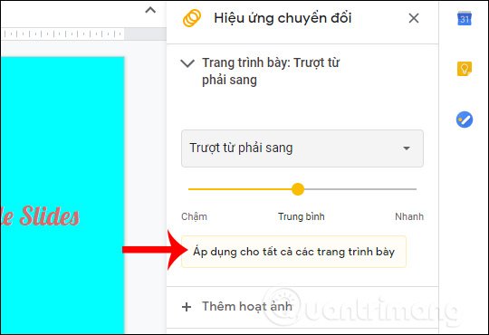 Dùng hiệu ứng cho toàn slide