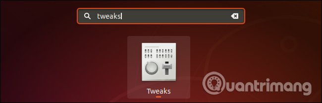 Khởi chạy ứng dụng Tweaks