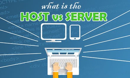 Host và Server là 2 thuật ngữ không giống nhau
